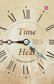 Time to Heal: A Novel by Norhafsah Hamid