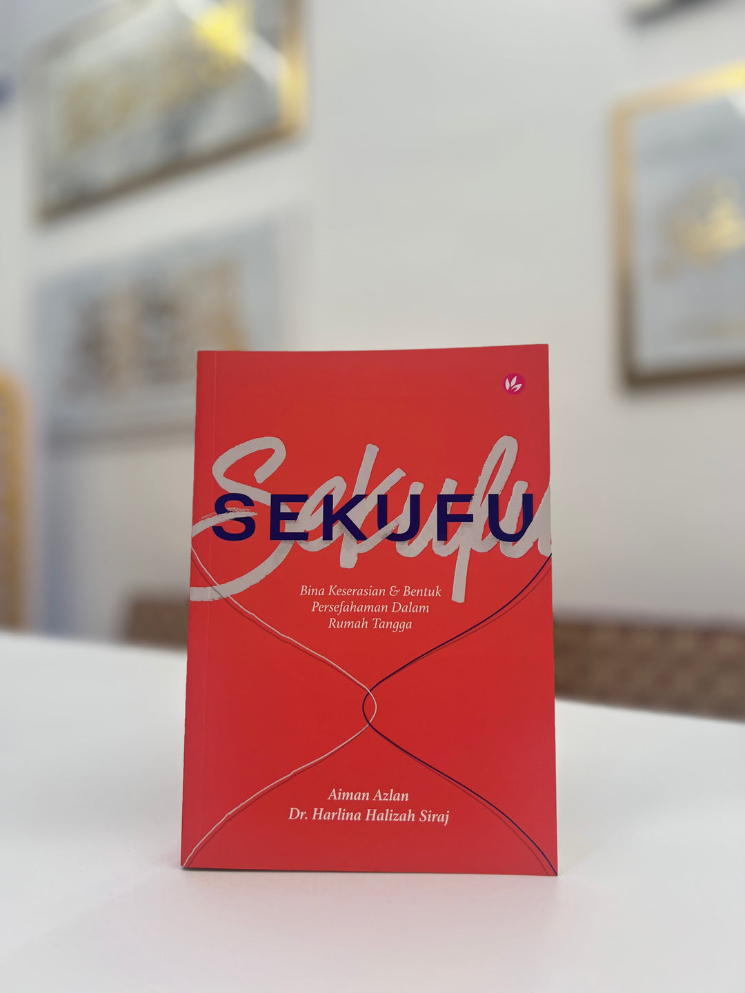 SEKUFU: Bina Keserasian & Bentuk Persefahaman Dalam Rumah Tangga by Aiman Azlan & Dr