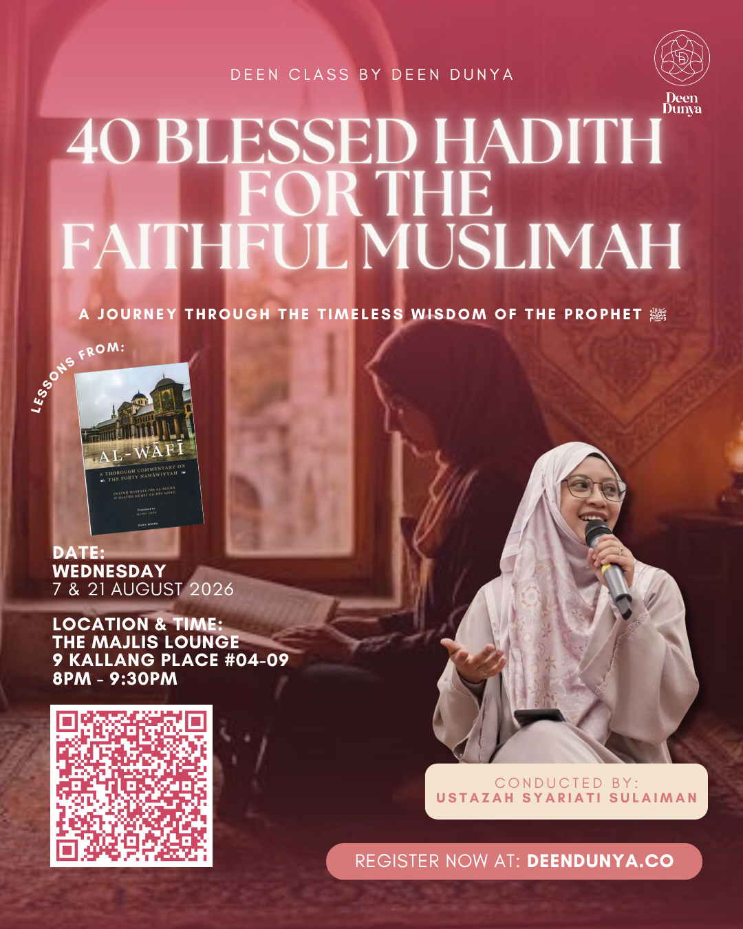 40 Blessed Hadith for The Faithful Muslims by Ustazah Syariati Sulaiman | August Deen Class