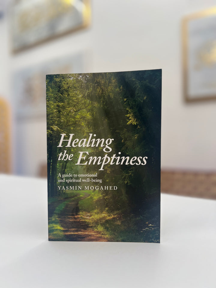 Healing the Emptiness: A Guide to Emotional and Spiritual Well-Being by Yasmin Mogahed