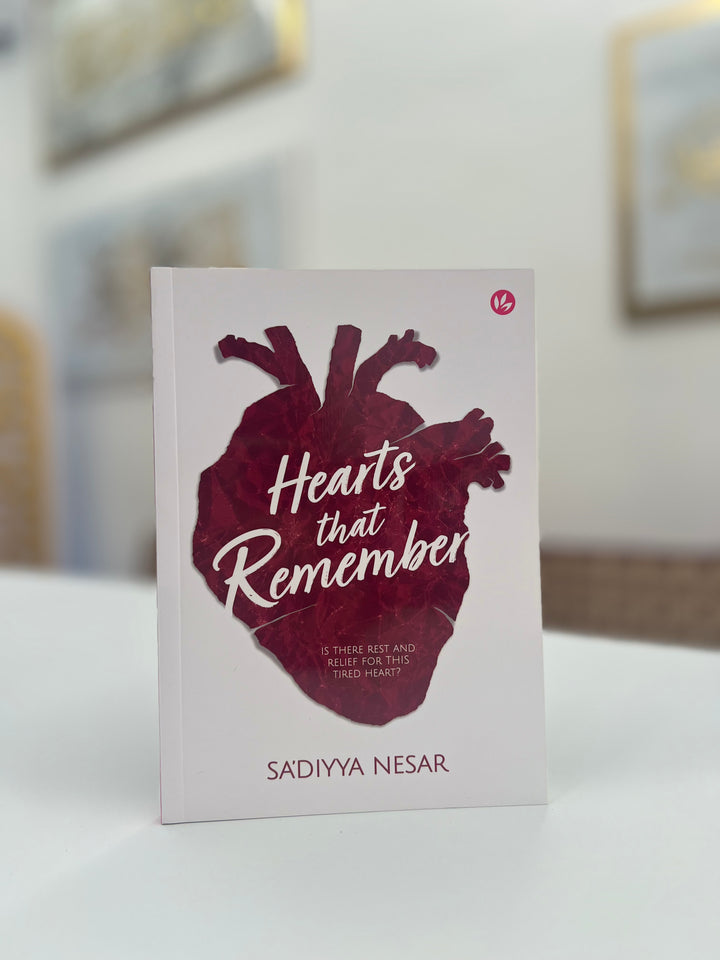 Hearts That Remembers by Sa'diyya Nesar