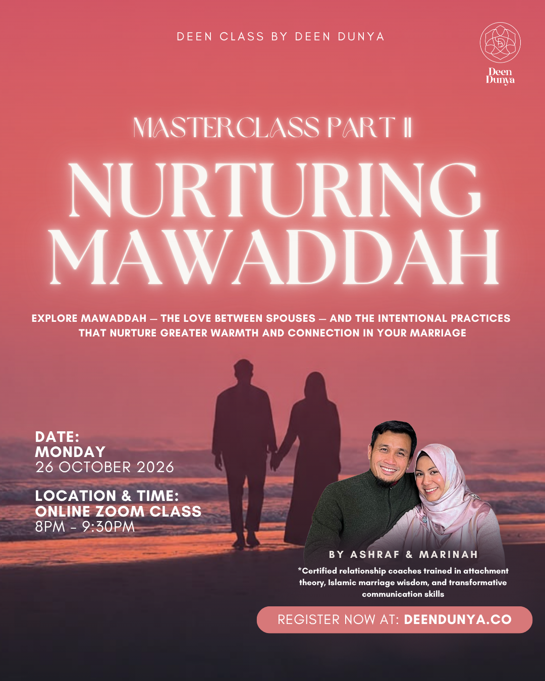 Relationship Masterclass Series by Ashraf & Marinah | October Deen Class