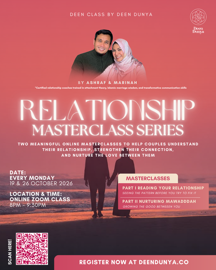 Relationship Masterclass Series by Ashraf & Marinah | October Deen Class
