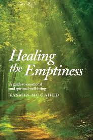 Healing the Emptiness: A Guide to Emotional and Spiritual Well-Being by Yasmin Mogahed