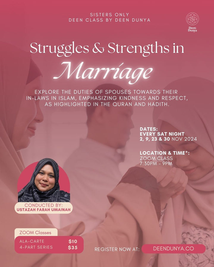 Deen Zoom Class-Struggles and Strengths in Marriage with Ustazah Farah Umainah