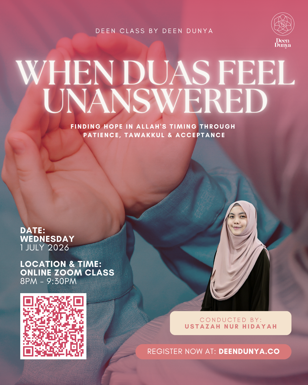 WHEN DUAS FEEL UNANSWERED BY USTAZAH NUR HIDAYAH | JULY DEEN CLASS