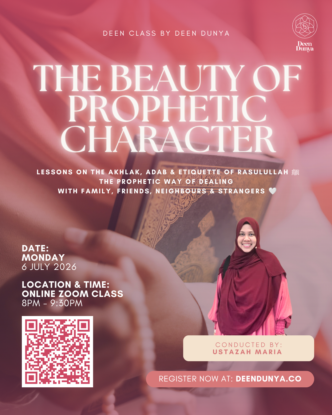THE BEAUTY OF PROPHETIC CHARACTER BY USTAZAH MARIA | JULY DEEN CLASS