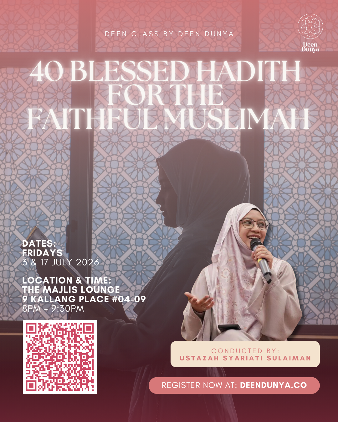 40 BLESSED HADITH FOR THE FAITHFUL MUSLIMAH BY USTAZAH SYARIATI SULAIMAN | JULY DEEN CLASS
