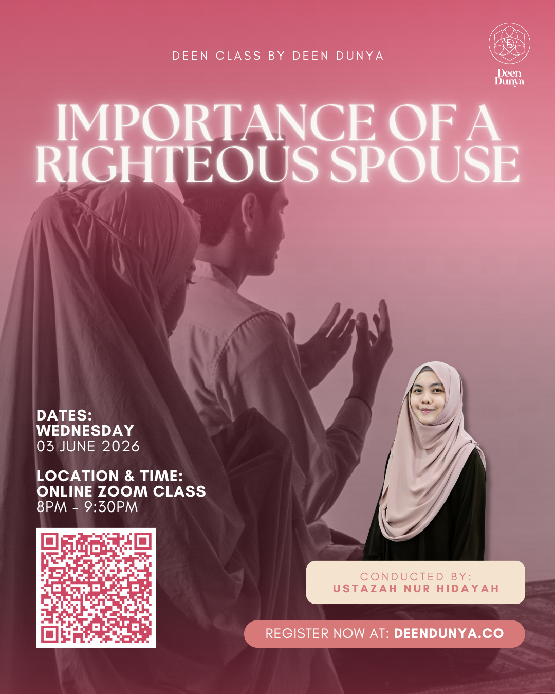 DEEN CLASS | IMPORTANCE OF A RIGHTEOUS SPOUSE BY USTAZAH NUR HIDAYAH