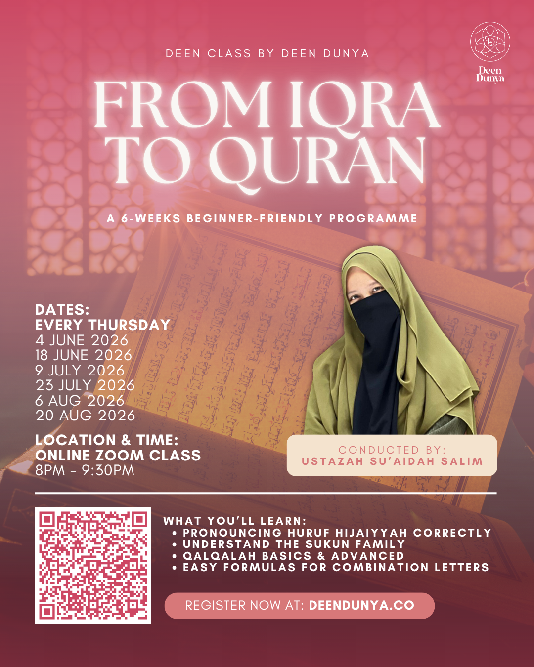 DEEN CLASS |  FROM IQRA TO QURAN - A 6-WEEK BEGINNER-FRIENDLY PROGRAMME BY USTAZAH SU'AIDAH SALIM