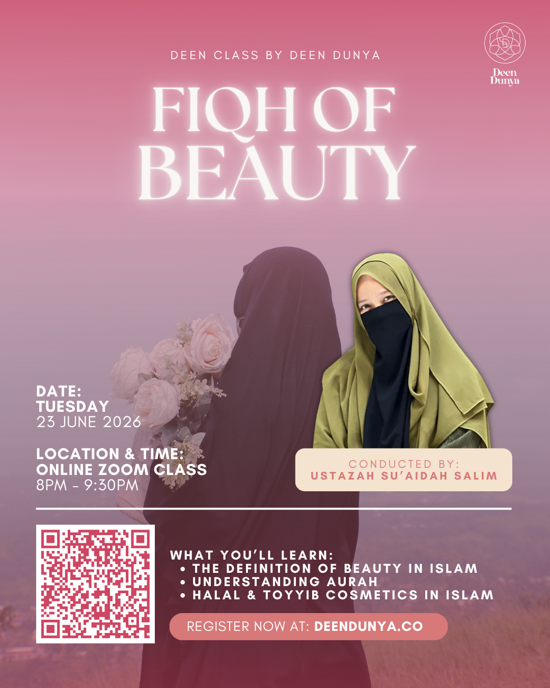 DEEN CLASS | FIQH OF BEAUTY BY USTAZAH SU'AIDAH SALIM