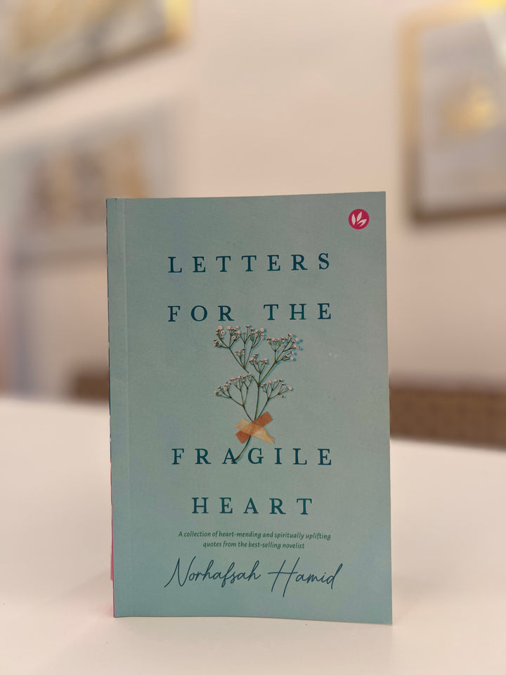 Letters For the Fragile Heart (Softcover) by Norhafsah Hamid