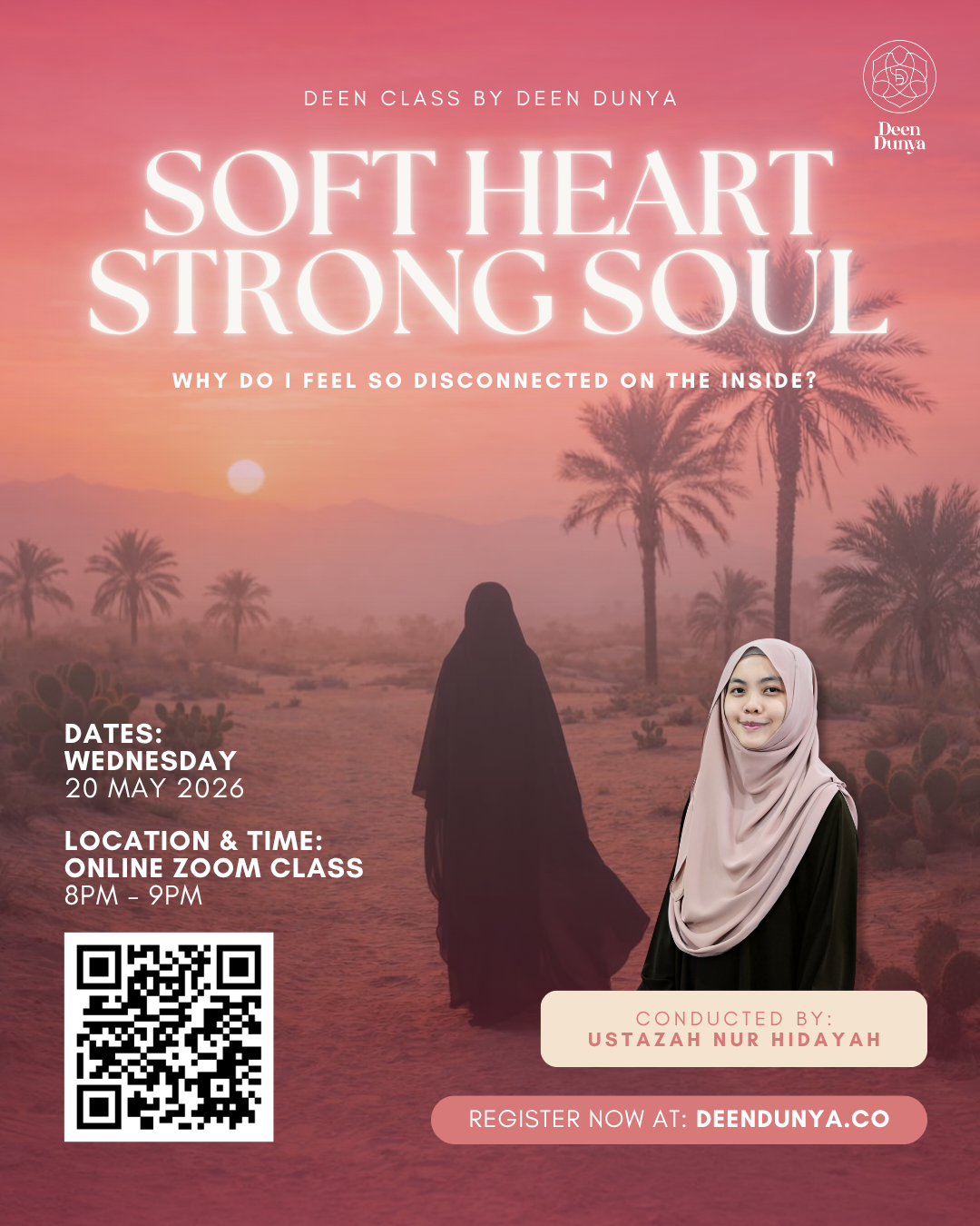 Deen Class Recording | SOFT HEART, STRONG SOUL BY USTAZAH NUR HIDAYAH
