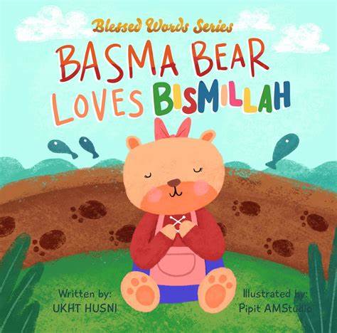 Basma Bear Loves Bismillah by Ukht Husni