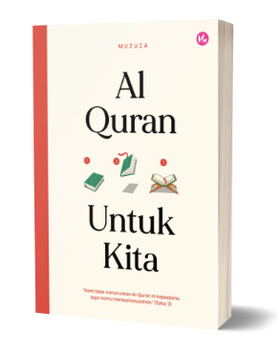 Al-Quran Untuk Kita oleh Muzuza