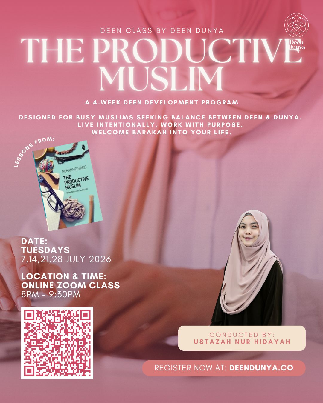 8-WEEK DEEN TRANSFORMATION PROGRAMME FOR BUSY MUSLIMS BY USTAZAH NUR HIDAYAH | JULY DEEN CLASS