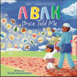 Abah Once Told Me by Sharifah Huseinah