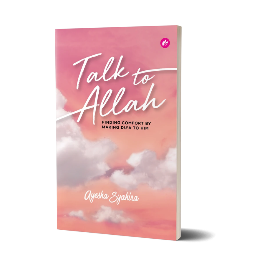 Talk to Allah by Ustazah Ayesha Syahira